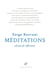 Méditations : Cent ans de réflexions
