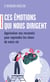 Ces émotions qui nous dirigent : Apprivoiser nos ressentis pour reprendre les rênes de notre vie