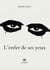 L'enfer de ses yeux