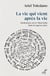 La vie qui vient après la vie : Méditations sur le Olam haba dans la sagesse juive