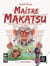 Maitre Makatsu