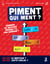 Piment Qui Ment