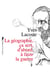 La géographie, ça sert d'abord à faire la guerre