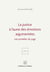 La justice à l'aune des émotions argumentées. 1ère éd. - Les jumelles du juge