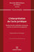 L'interprétation de l'acte juridique. Volume 253