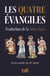 Les quatre Evangiles : Texte inédit du IIe siècle