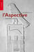 L'aspective : A la rencontre du monde pharaonique