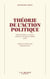 Théorie de l'action politique : Entre violence et justice, cours au collège de France (1973)