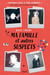 Ma famille et autres suspects