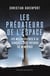 Les prédateurs de l'espace : Les milliardaires à la conquête des trésors du New Space