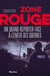 Zone rouge : Un grand reporter dans l'enfer des guerres
