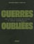 Guerres oubliées : Une autre histoire militaire du monde contemporain