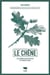 Le chêne : Un arbre majestueux et oraculaire