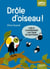 Drôle d'oiseau ! Mieux comprendre l'autisme au quotidien