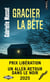Gracier la bête
