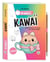 Tout dessiner en 10 minutes : Kawaï