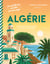 Algérie : Plats incontournables et voyage culinaire