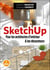 SketchUp : Pour les architectes d'intérieur & les décorateurs (2e édition)