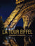 La tour Eiffel : Monument intemporel / icone universelle