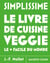 Simplissime : Le livre de cuisine veggie le + facile du monde