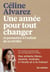 Une année pour tout changer - et permettre à l'enfant de se révéler