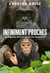 Infiniment proches : En Ouganda, dans les secrets des chimpanzés