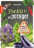 Panique au potager : Maladies et ravageurs : 45 legumes, petits fruits et aromatiques à protéger