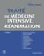 Traité de médecine intensive : Réanimation (5e édition)