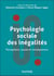 Psychologie sociale des inégalités : Perceptions, causes et conséquences