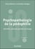 Psychopathologie de la pédophilie : Identifier, prévenir, prendre en charge (3e édition)