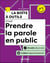 La boîte à outils : Pour prendre la parole en public (2e édition)