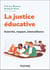 La justice éducative : Autorité, respect, bienveillance