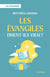 Les évangiles disent-ils vrai ? Les Essentiels