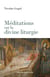 Méditations sur la Divine Liturgie