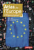Atlas de l'Europe : Quelle unité face à l'adversité ?