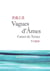 Vagues d’Âmes 灵魂之浪 - Carnet de Textes 手记随录