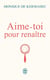 Aime-toi pour renaître