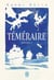 Téméraire : Intégrale vol.1