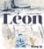Léon : Les écrits retrouvés de Pépé