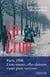 La Crue : Paris, 1910 - L'eau monte, elles doivent s'unir pour survivre