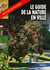 Le guide de la nature en ville