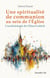 Une spiritualité de communion au sein de l'Église : L'ecclésiologie de Chiara Lubich