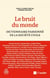 Le bruit du monde : Dictionnaire passionné de la société civile