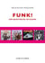 Funk ! Une histoire en 100 albums
