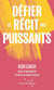 Défier le récit des puissants
