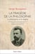 La tragédie de la philosophie : La philosophie et le dogme