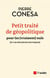 Petit traité de géopolitique pour les (vraiment) nuls (et les décideurs politiques)