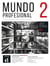 Mundo profesional 2 : Espagnol : B1 - Cahier d'exercices