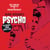 Psycho - édition limitée colorée