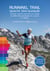 Running, trail : Objectif zéro blessure - Prévenir, repérer et prendre en charge les différentes pathologies du coureur (2e édition)